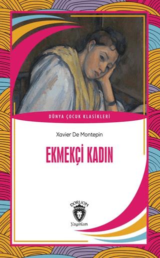 Ekmekçi Kadın | Dorlion Yayınları (Ciltsiz) - Resim 1
