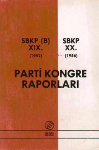 Parti Kongre Raporları SBKP (B) 19. 1952 - SBKP 20. 1956 | İnter Yayınları (Ciltsiz) - Resim 1
