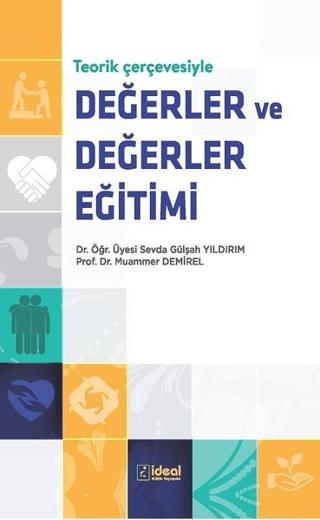 Teorik Çerçevesiyle Değerler ve Değerler Eğitimi