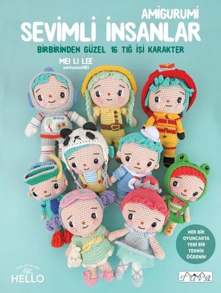 Sevimli İnsanlar - Amigurumi - Birbirinden Güzel 16 Tığ İşi Karakter | Tuva Tekstil (İnce Kapak) - Resim 1