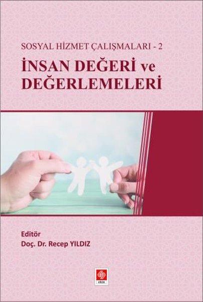 Sosyal Hizmet Çalışmaları - 2 İnsan Değeri ve Değerlemeleri | Ekin Basım Yayın (İnce Kapak) - Resim 1