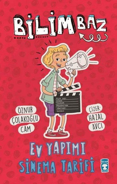 Ev Yapımı Sinema Tarifi-Bilimbaz | Timaş Çocuk (İnce Kapak) - Resim 1
