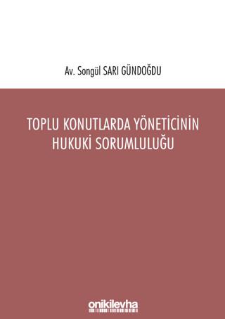 Toplu Konutlarda Yöneticinin Hukuki Sorumluluğu | On İki Levha Yayınları (Ciltsiz) - Resim 1