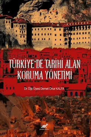 Türkiye'de Tarihi Alan Koruma Yönetimi | Paradigma Akademi Yayınları (Ciltsiz) - Resim 1