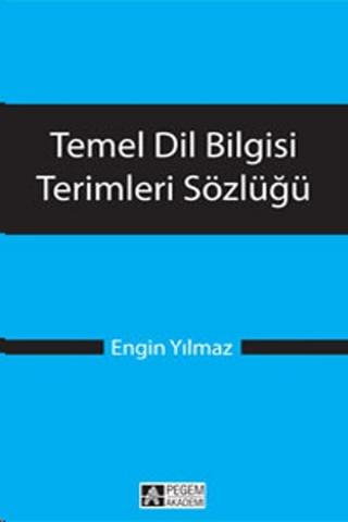 Temel Dil Bilgisi Terimleri Sözlüğü | Pegem Akademi Yayıncılık (Ciltsiz) - Resim 1