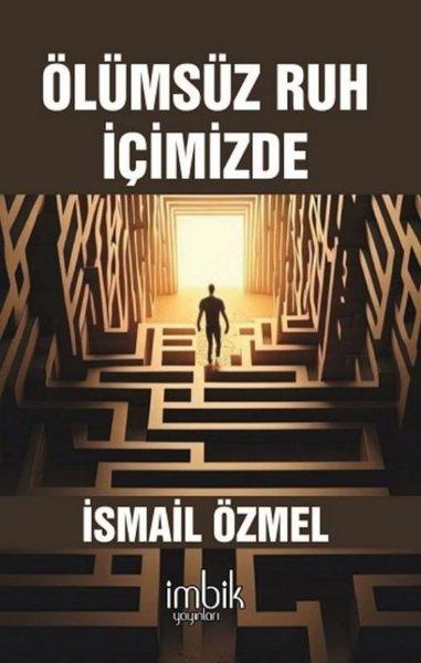 Ölümsüz Ruh İçimizde | İmbik Yayınları (İnce Kapak) - Resim 1