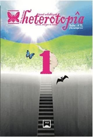 Heterotopia Dergisi Sayı: 4 | Na Yayınları (Ciltsiz) - Resim 1