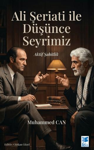 Ali Şeriati ile Düşünce Seyrimiz | Feta Yayıncılık (Ciltsiz) - Resim 1