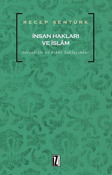 İnsan Hakları ve İslam | İz Yayıncılık (İnce Kapak) - Resim 1