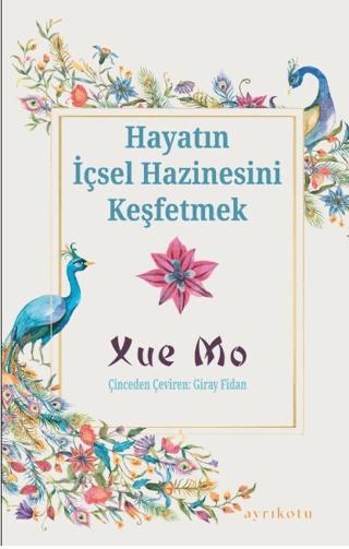 Hayatın İçsel Hazinesini Keşfetmek | Ayrıkotu Yayınları (Ciltsiz) - Resim 1