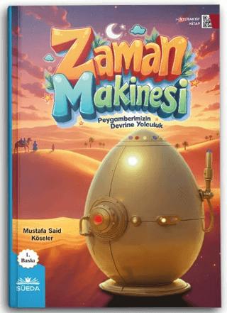 Zaman Makinesi (Peygamberimizin Devrine Yolculuk) | Süeda Basım Yayın (Ciltsiz) - Resim 1