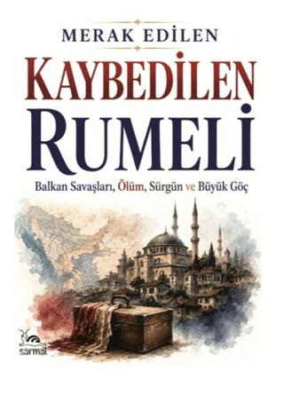 Kaybedilen Rumeli | Sarmal Kitabevi (Ciltsiz) - Resim 1