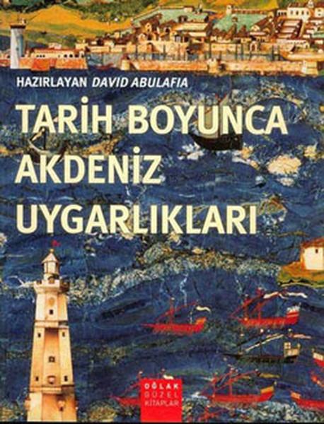 Tarih Boyunca Akdeniz Uygarlıkları | Oğlak Yayıncılık (Ciltli) - Resim 1