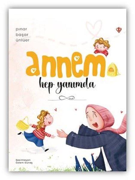 Annem Hep Yanımda | Türkiye Diyanet Vakfı Yayınları (İnce Kapak) - Resim 1