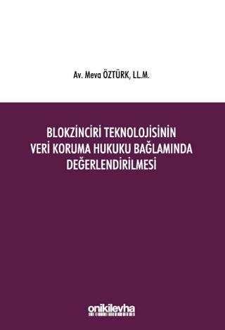 Blokzinciri Teknolojisinin Veri Koruma Hukuku Bağlamında Değerlendirilmesi | On İki Levha Yayınları (Ciltsiz) - Resim 1