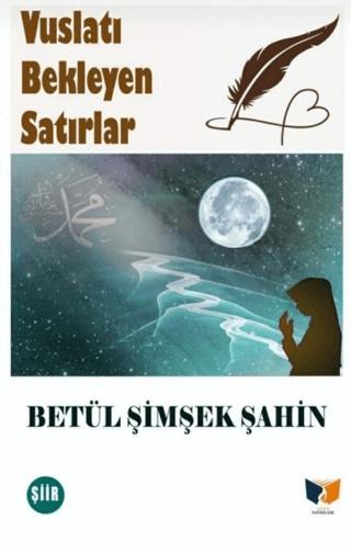 Vuslatı Bekleyen Satırlar | Ateş Yayınları (Ciltsiz) - Resim 1