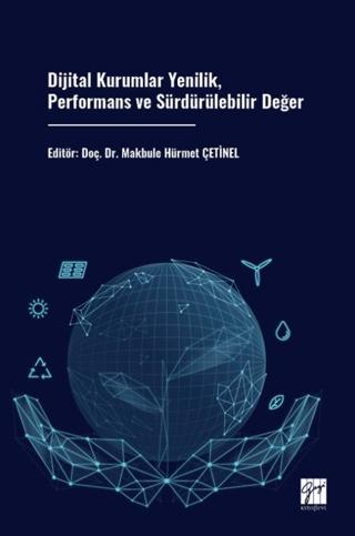 Dijital Kurumlar Yenilik, Performans ve Sürdürülebilir Değer | Gazi Kitabevi (Ciltsiz) - Resim 1
