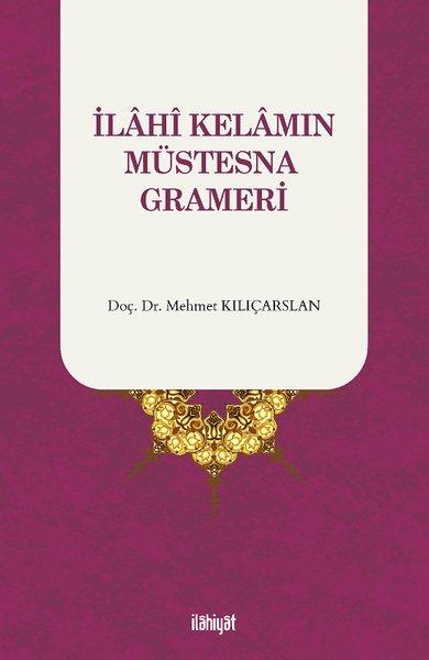 İlahi Kelamın Müstesna Grameri
