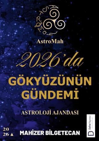 AstroMah 2026'da Gökyüzünün Gündemi - Astroloji Ajandası
