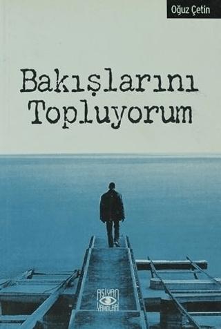 Bakışlarını Topluyorum