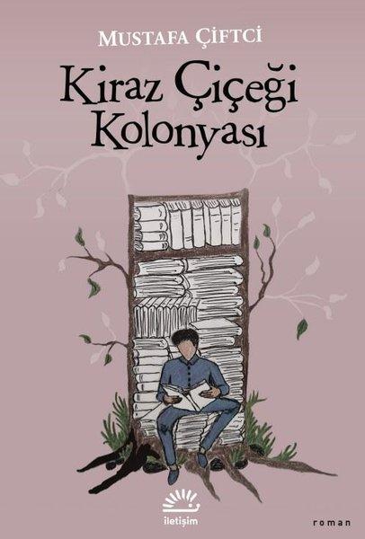 Kiraz Çiçeği Kolonyası | İletişim Yayınları (İnce Kapak) - Resim 1