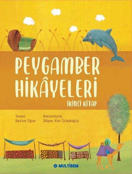 Peygamber Hikayeleri - İkinci Kitap | Multibem Yayınları (Ciltli) - Resim 1