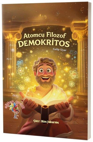 Demokritos - Atomcu Filozof | Eğiten Çocuk (İnce Kapak) - Resim 1