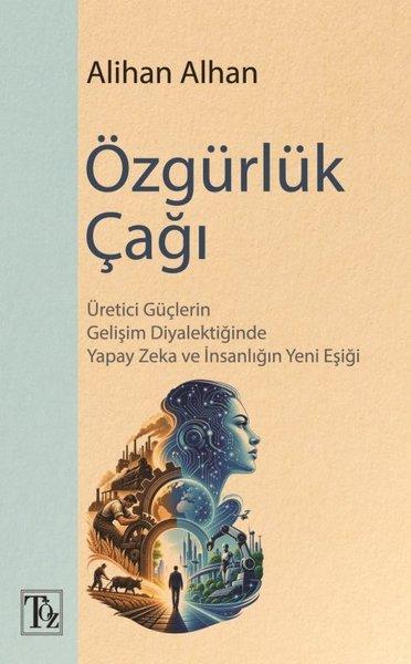 Özgürlük Çağı | Töz Yayınları (İnce Kapak) - Resim 1