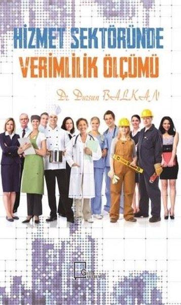 Hizmet Sektöründe Verimlilik Ölçümü | Gece Akademi (İnce Kapak) - Resim 1