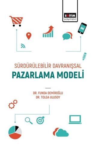 Sürdürülebilir Davranışsal Pazarlama Modeli | Eğitim Yayınevi - Bilimsel Eserler (Ciltsiz) - Resim 1