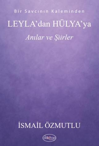 Leyla'dan Hülya’ya Anılar ve Şiirler
