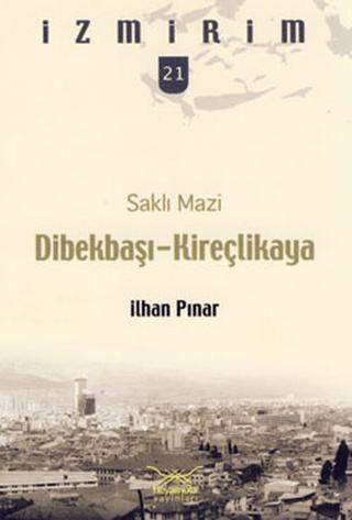Saklı Mazi: Dibekbaşı Kireçlikaya | Heyamola Yayınları (Ciltsiz) - Resim 1