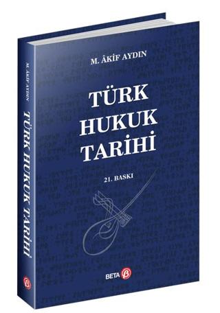Türk Hukuk Tarihi | Beta Yayınevi (Ciltsiz) - Resim 1