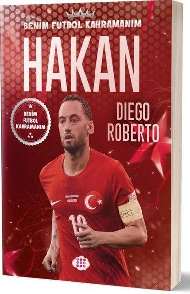 Hakan Çalhanoğlu - Benim Futbol Kahramanım | Dokuz Yayınları (İnce Kapak) - Resim 1