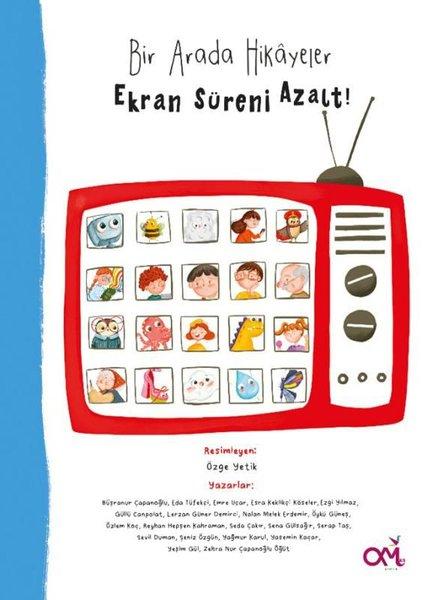 Bir Arada Hikayeler - Ekran Süreni Azalt! | Om&Es Çocuk (İnce Kapak) - Resim 1