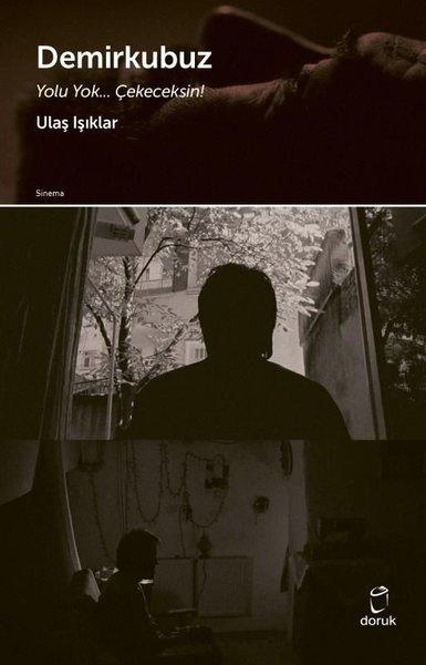 Demirkubuz - Yolu Yok Çekeceksin! | Doruk Yayınları (İnce Kapak) - Resim 1