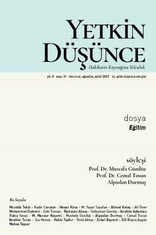 Yetkin Düşünce Dergisi Yıl: 8 Sayı 31 - Temmuz, Ağustos, Eylül 2025 | Yetkin Düşünce Dergisi (Ciltsiz) - Resim 1