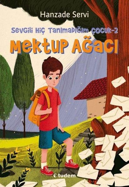 Mektup Ağacı - Sevgili Hiç Tanımadığım Çocuk 2 | Tudem Yayınları (İnce Kapak) - Resim 1