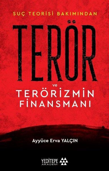 Suç Teorisi Bakımından Terör ve Terörizmin Finansmanı | Yeditepe Akademi (İnce Kapak) - Resim 1