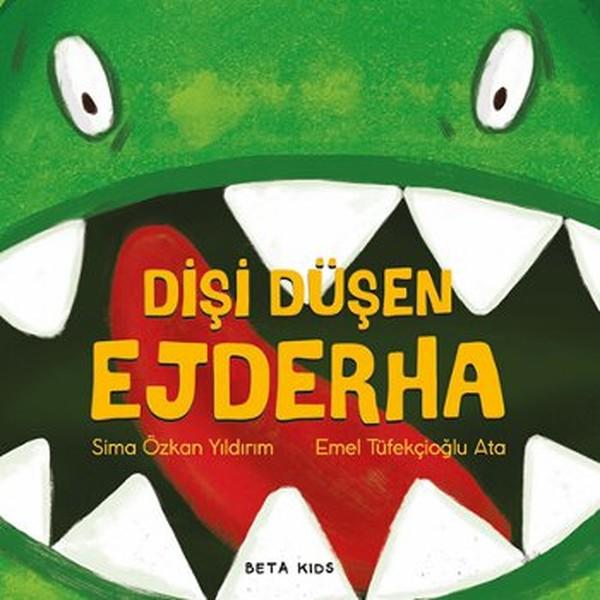 Dişi Düşen Ejderha | Beta Kids (İnce Kapak) - Resim 1