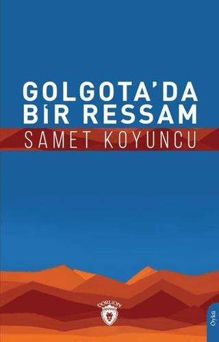 Golgota’da Bir Ressam
