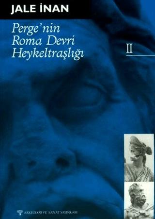 Perge'nin Roma Devri Heykeltraşlığı - II | Arkeoloji ve Sanat Yayınları (Ciltsiz) - Resim 1