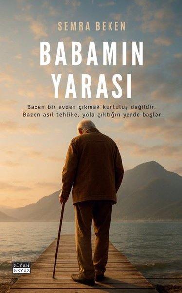 Babamın Yarası | Siyah Beyaz (İnce Kapak) - Resim 1