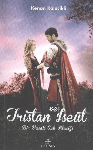 Tristan ve Iseut | Ephesus Yayınları (Ciltsiz) - Resim 1