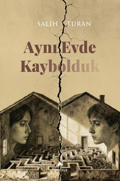 Aynı Evde Kaybolduk | Himalaya Yayınevi (İnce Kapak) - Resim 1