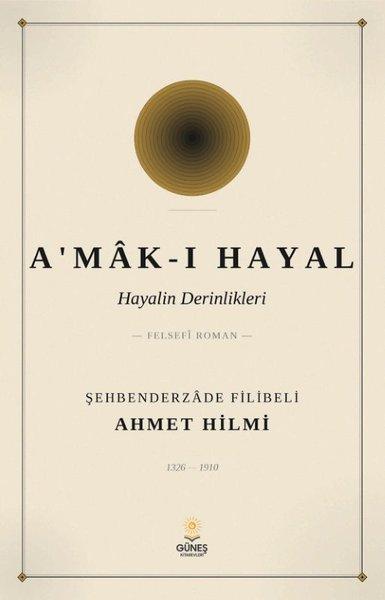 Amak - ı Hayal Hayalin Derinlikleri | Güneş Kitabevleri (İnce Kapak) - Resim 1