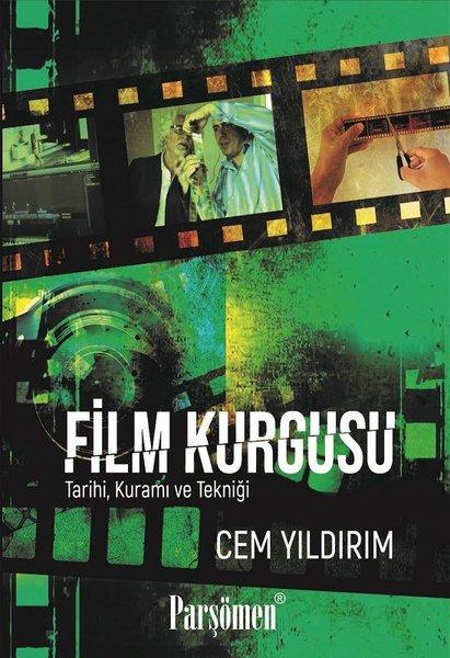 Film Kurgusu-Tarihi Kuramı ve Tekniği | Parşömen (İnce Kapak) - Resim 1