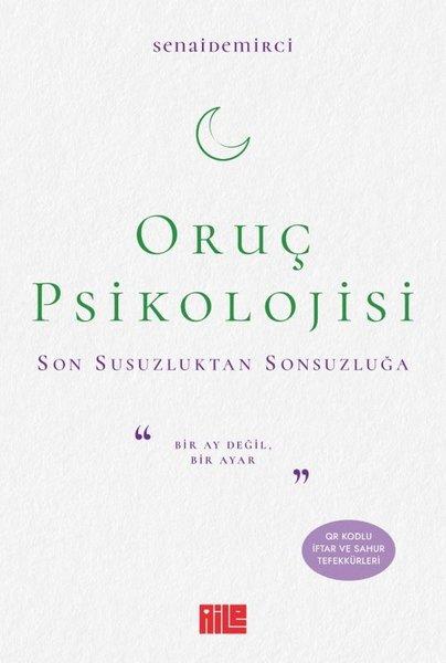 Oruç Psikolojisi - Son Susuzluktan Sonsuzluğa | Aile Yayınları (İnce Kapak) - Resim 1