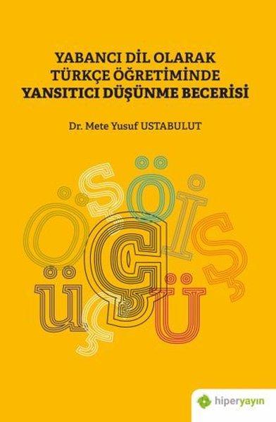 Yabancı Dil Olarak Türkçe Öğretiminde Yansıtıcı Düşünme Becerisi | Hiperlink (İnce Kapak) - Resim 1