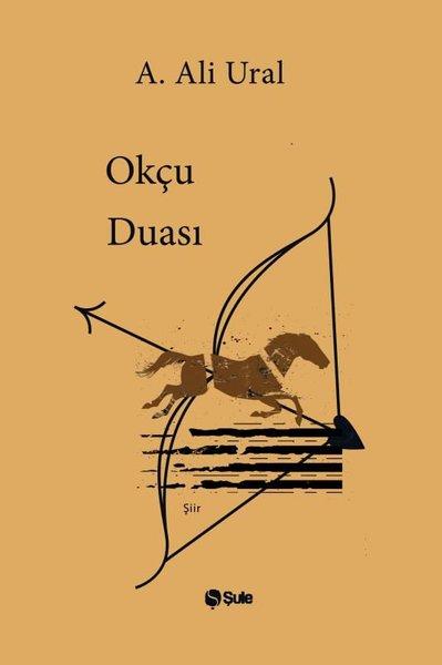 Okçu Duası | Şule Yayınları (İnce Kapak) - Resim 1